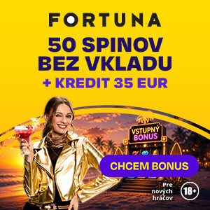 Získajte štedrý vstupný bonus vo Fortuna casino Fortuna vstupný bonus 50 free spinov + 35 eur kredit