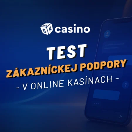Test zákazníckej podpory online kasín 2026 – ako obstál chat, e-mail a telefónna linka? Výsledky nás prekvapili!